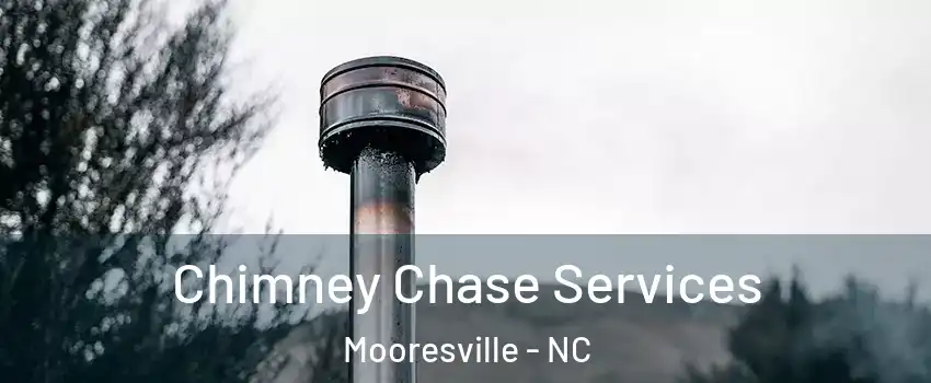  Chimney Chase Services Mooresville - NC