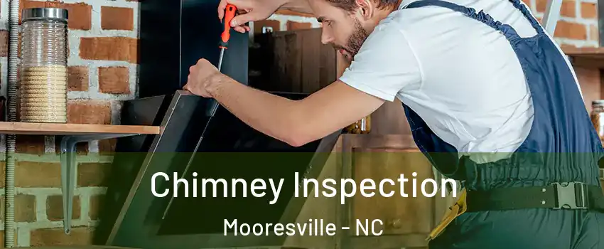  Chimney Inspection Mooresville - NC