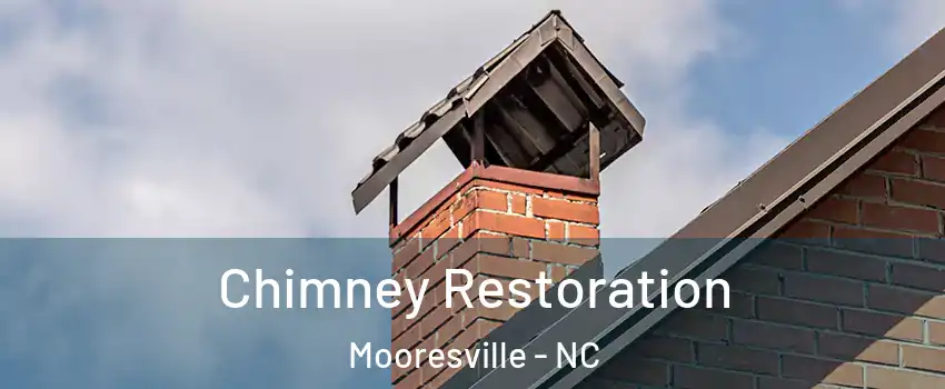  Chimney Restoration Mooresville - NC