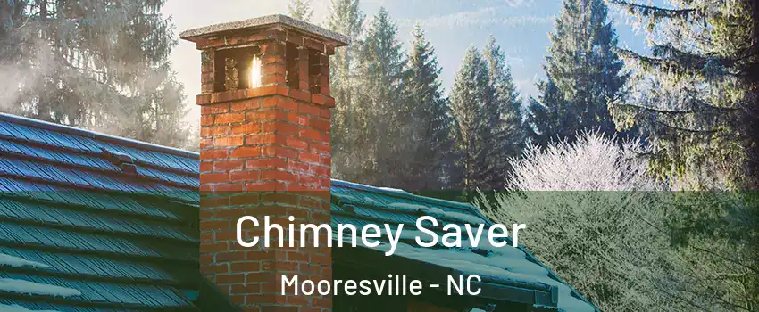  Chimney Saver Mooresville - NC