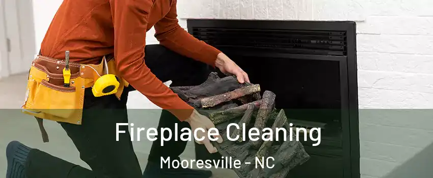  Fireplace Cleaning Mooresville - NC