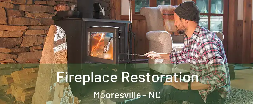  Fireplace Restoration Mooresville - NC