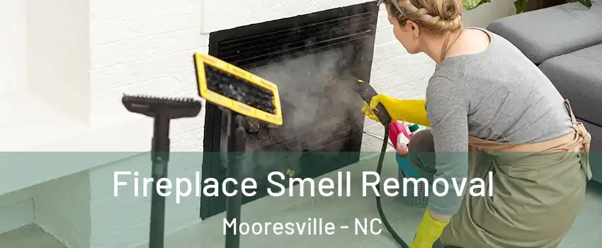  Fireplace Smell Removal Mooresville - NC