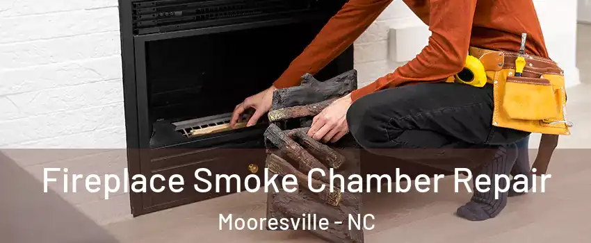  Fireplace Smoke Chamber Repair Mooresville - NC