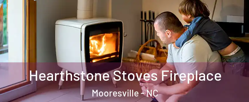  Hearthstone Stoves Fireplace Mooresville - NC