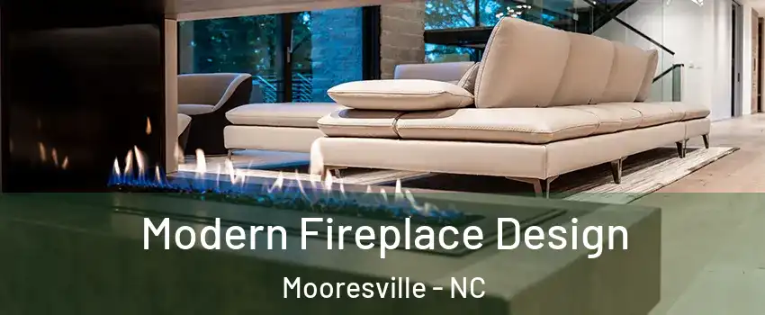  Modern Fireplace Design Mooresville - NC