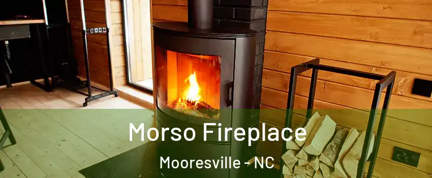  Morso Fireplace Mooresville - NC