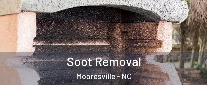  Soot Removal Mooresville - NC