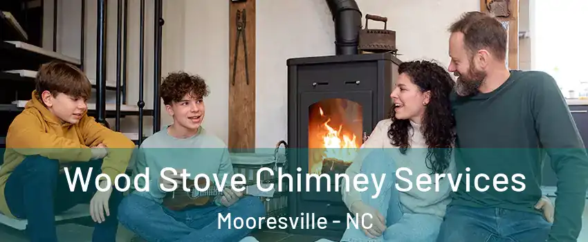  Wood Stove Chimney Services Mooresville - NC